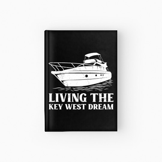 Florida LIVING THE KEY-WEST DREAM Florida Keys Hardcover Journal