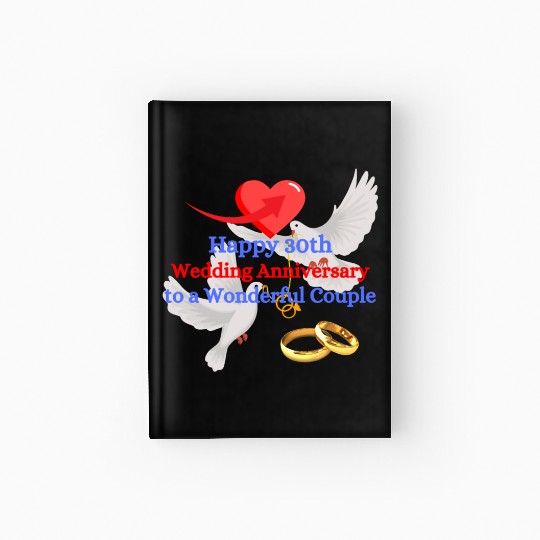 Happy wedding Aniiversary 30th Hardcover Journal