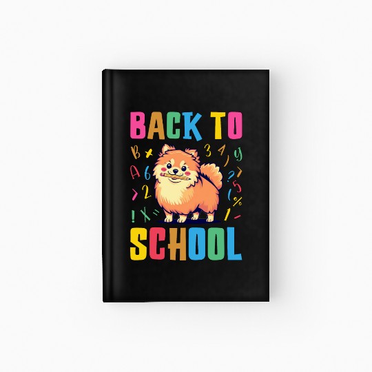 Back To School with a Cute Pomeranian Hardcover Journal