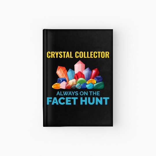 Crystal Collecting Rock Hunting Mineral Collector Hardcover Journal