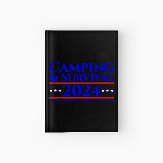 Camping Survival Pitching Tents 2024 Hardcover Journal