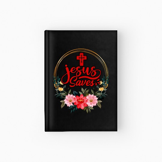 Jesus Saves Bible Text Love Jesus Christian Hardcover Journal