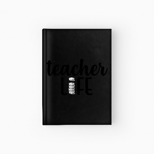 Teacher Life Hardcover Journal