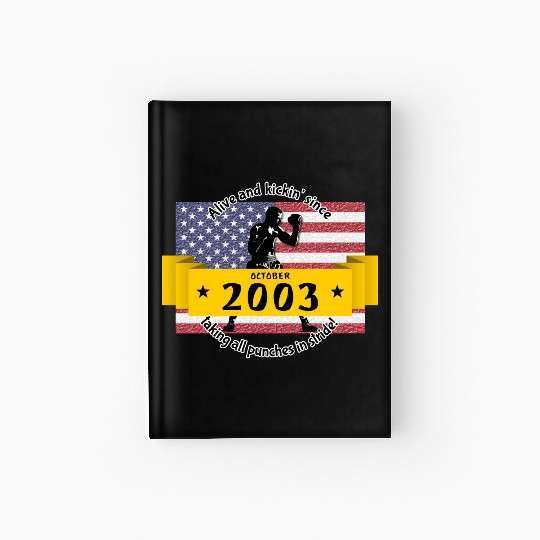 21st birthday Alive and kickin since 10/2003 Hardcover Journal