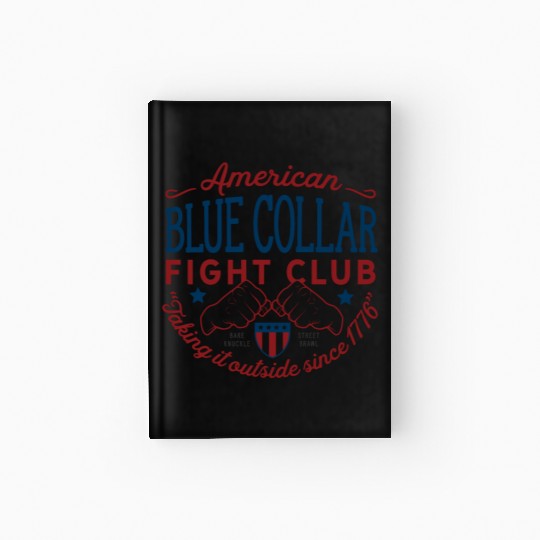 Blue Collar Fight Club Working Class Design Hardcover Journal