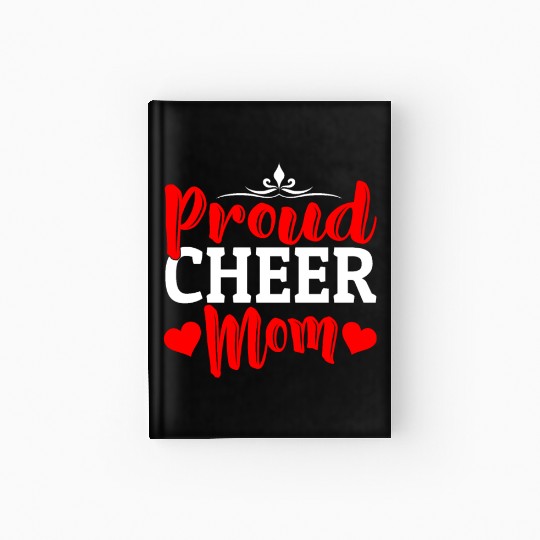 Proud Cheer Mom Cheerleading Mommy Mother's Day Hardcover Journal