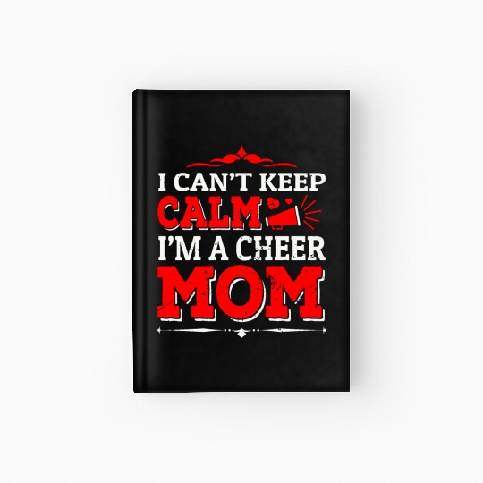 Keep Calm Cheer Mom Cheerleading Mother's Day Hardcover Journal