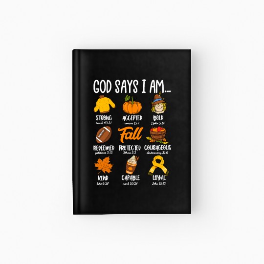 God Says I Am Fall Vibes Autumn Christian Hardcover Journal
