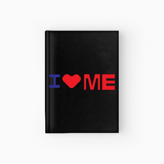 I love me Hardcover Journal