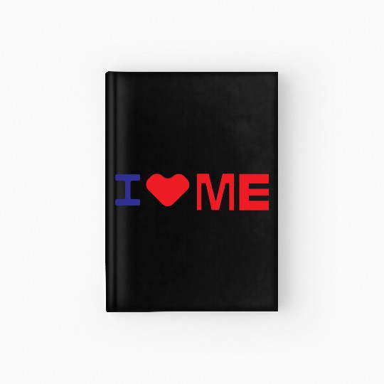 I love me Hardcover Journal