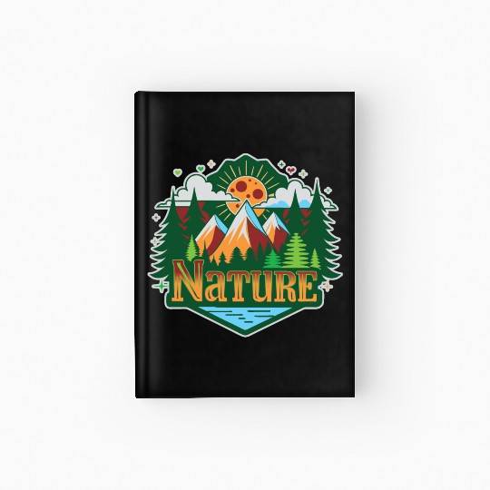 Love Nature: Outdoor Lifestyle Hardcover Journal
