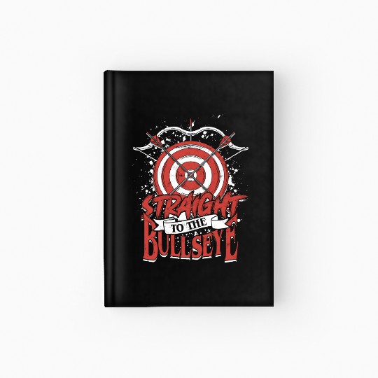 Archery Archer Straight to the bullseye Hardcover Journal