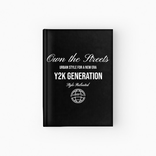 Own the Streets streetwear Design Hardcover Journal