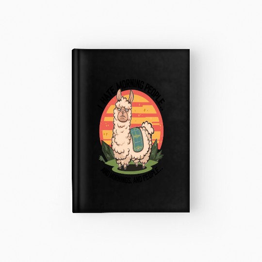 I hate morning people grouch llama Hardcover Journal
