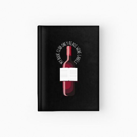 My Book Club Only Reads Wine Labels Hardcover Journal