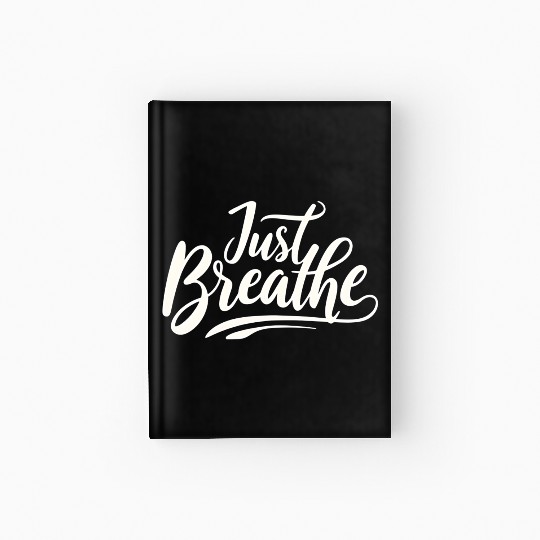 Just Breath - Hardcover Journal Design