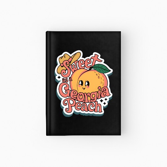 Sweet as a Georgia Peach Sticker.t-shits Hardcover Journal