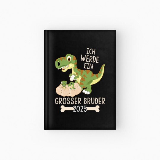 Siblings Baby Dino I Will Be A Big Brother 2025 Hardcover Journal