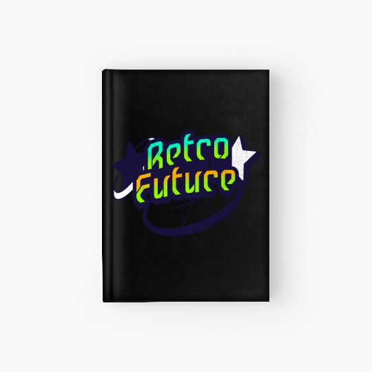 Retro Future - Neon Streetwear for Y2K lovers Hardcover Journal