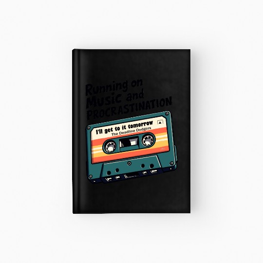 Running on Music and Procrastination - Retro Humor Hardcover Journal