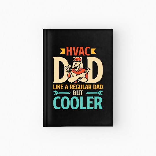 HVAC Dad But Cooler Mens HVAC Technician Father Hardcover Journal