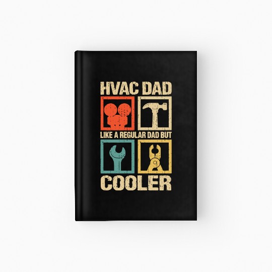 HVAC Dad But Cooler Funny HVAC Technician Father Hardcover Journal