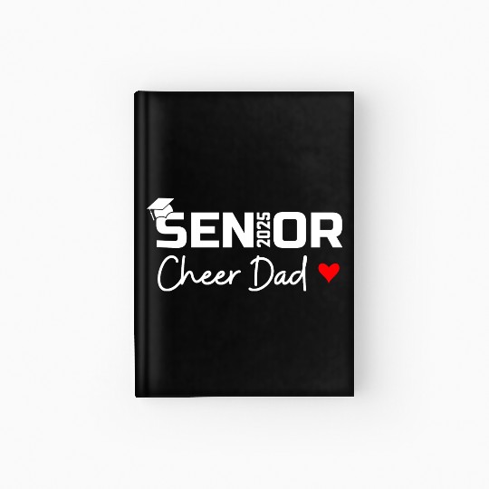 Proud Cheer Dad Of A Class Of 2025 Senior Graduate Hardcover Journal