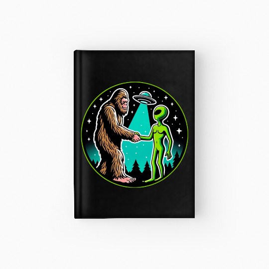 Bigfoot Alien Alliance - Funny Scifi Cryptid Hardcover Journal