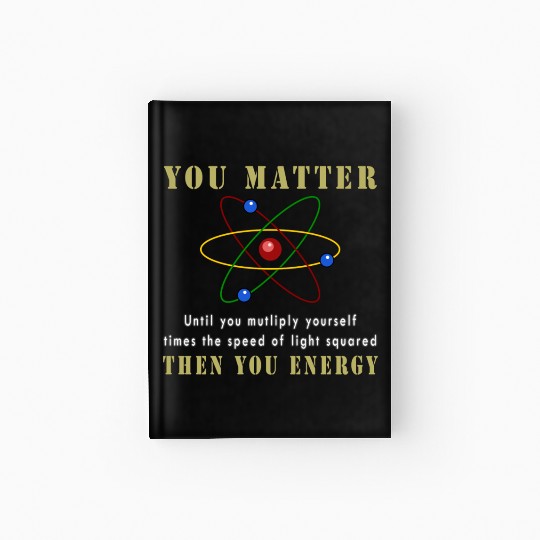 You matter you energy Hardcover Journal