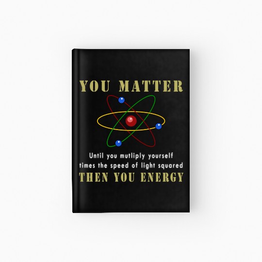 You matter you energy Hardcover Journal