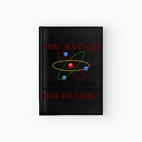 You matter you energy Hardcover Journal