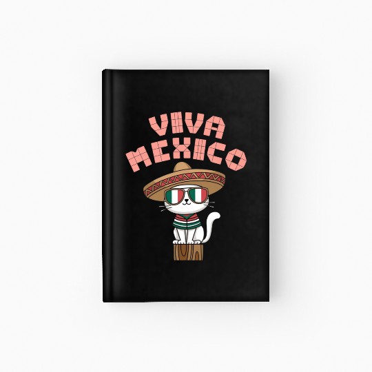 Viva Mexico Celebrate Hispanic Heritage Month Hardcover Journal
