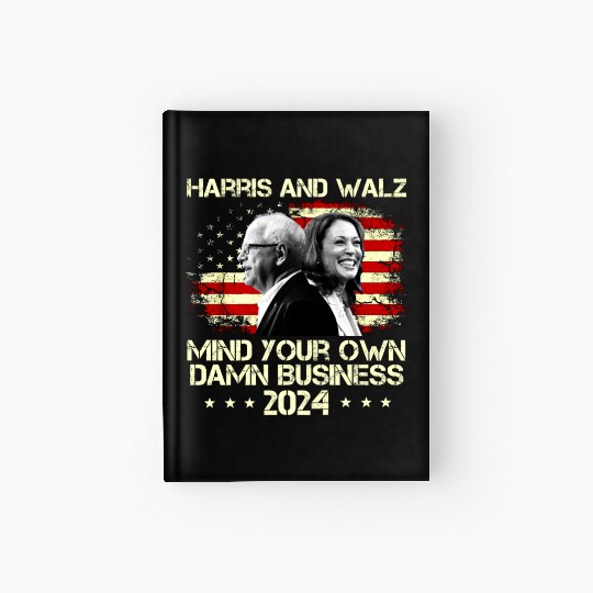 Waltz 2024 Us Flag Mind Your Own Damn Business Hardcover Journal