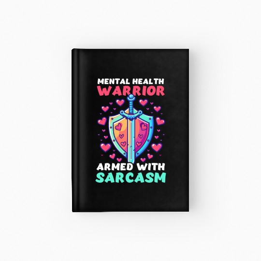 Depression Awareness Mental Health Warrior Hardcover Journal