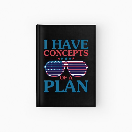 She Doesn't Have A Plan Trump Quote Hardcover Journal