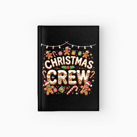 Gingerbread Christmas Crew with Candy and Gifts Hardcover Journal