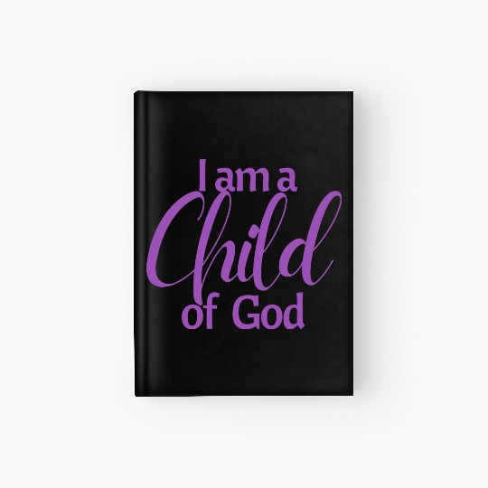 I am a child of God affirmation Hardcover Journal