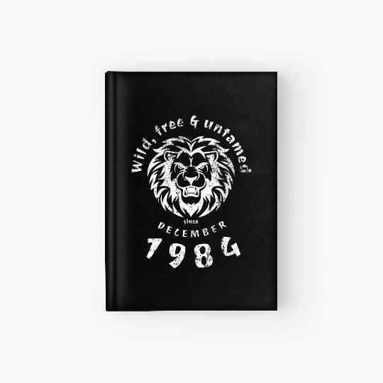 40th birthday Wild, free & untamed since 12/1984 Hardcover Journal