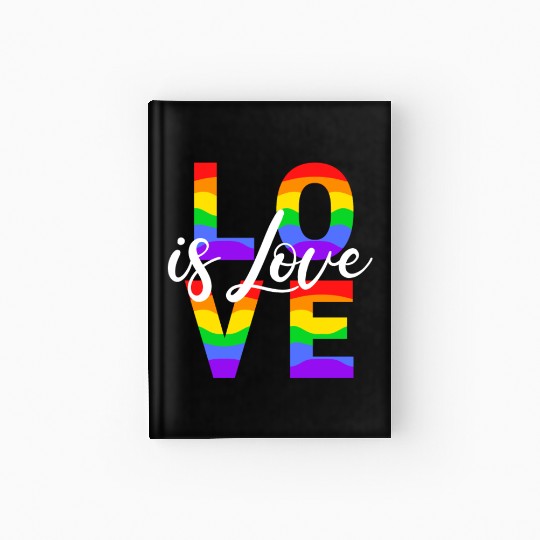 Love is Love Gay Pride LGBTQ Hardcover Journal
