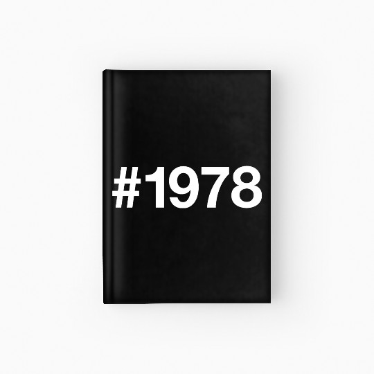 1978 Hashtag 47 years 47th birthday Hardcover Journal
