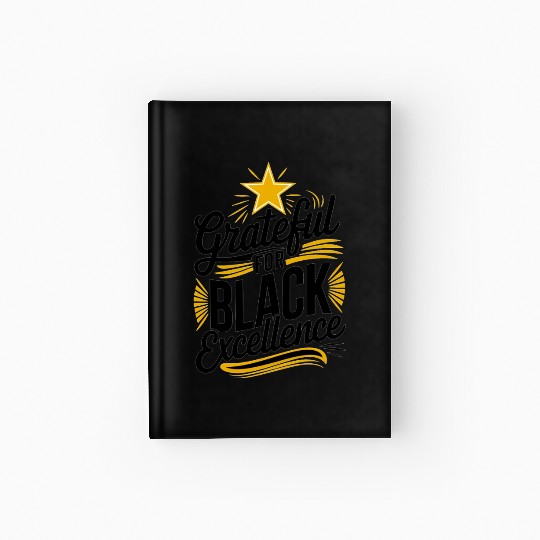 Grateful for Black Excellence Hardcover Journal