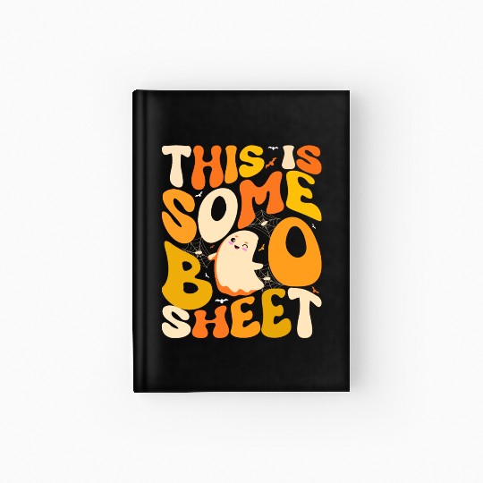 This Is Some Boo Sheet Retro Groovy Halloween Cute Hardcover Journal