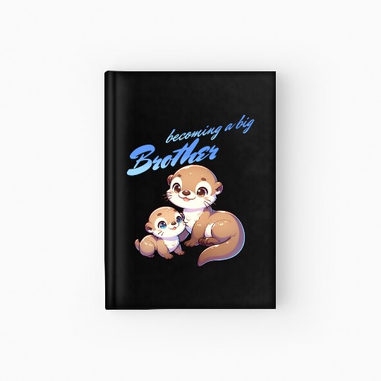 Soon I'll Be A Big Brother, Sweet Otter Brother Hardcover Journal