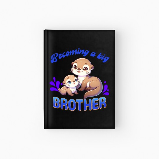 Soon I'll Be A Big Brother, Sweet Otter Brother Hardcover Journal