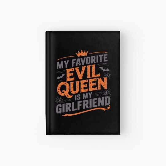 My Favorite Evil Queen Is My Girlfriend Hardcover Journal