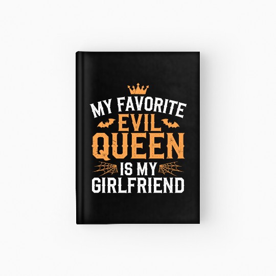 My Favorite Evil Queen Is My Girlfriend Hardcover Journal