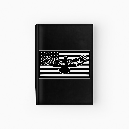 We The People Eagle Flag © LIKE US ON FACEBOOK Hardcover Journal