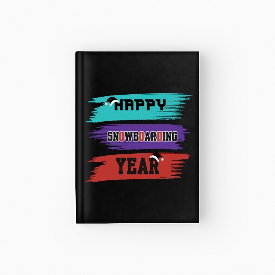 Happy Snowboarding Year Winter Hardcover Journal