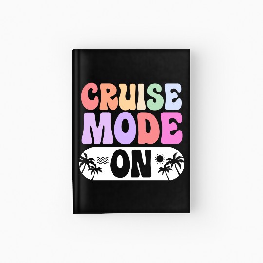 Family Trip Summer Vacation Sister Cruise Mode On Hardcover Journal