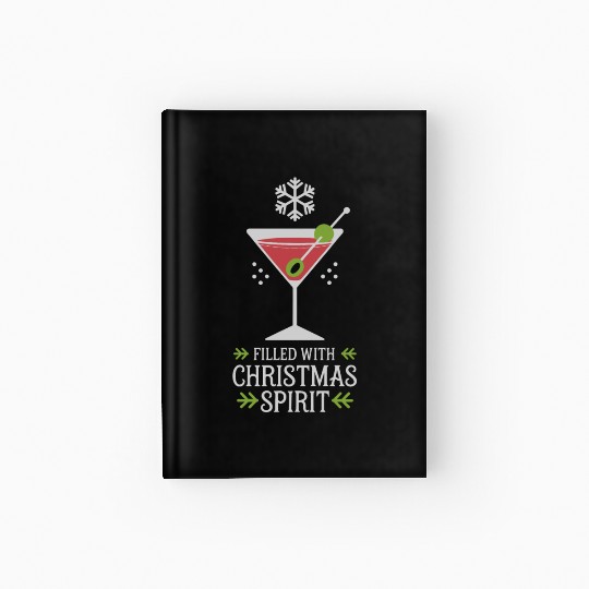Filled With Christmas Spirit Festive Cocktail Hardcover Journal